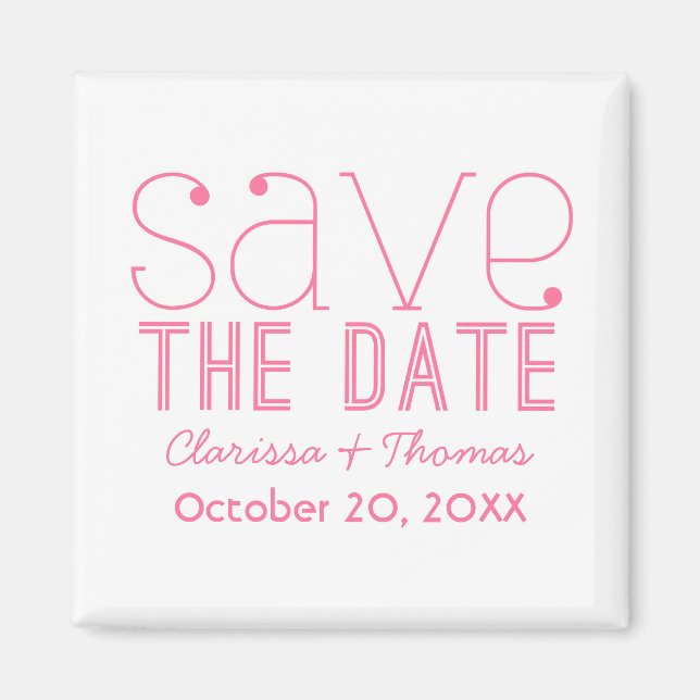 Trendy Typography Save the Date Magnet, Pink Magnet (Front)