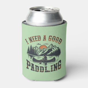 Trendy Vintage I Need A Good Paddling Kayak Can Cooler