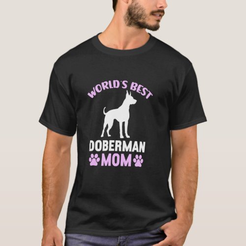 Trendy World's Best Doberman Mom Funny Doberman Do T-Shirt
