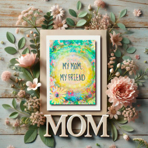 Trendy Yellow Pretty Floral Mom Friend Quote Card