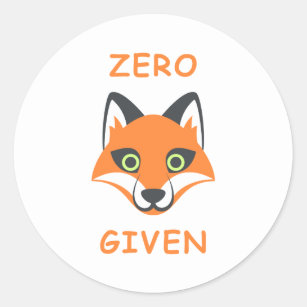 Trendy Zero Fox Given phrase Emoji Cartoon Classic Round Sticker