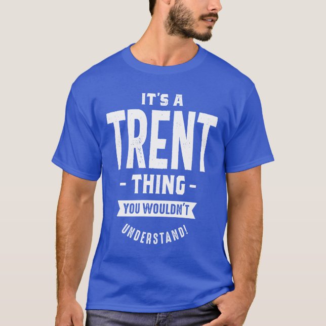 Trent Personalized Name Birthday Gift T-Shirt (Front)