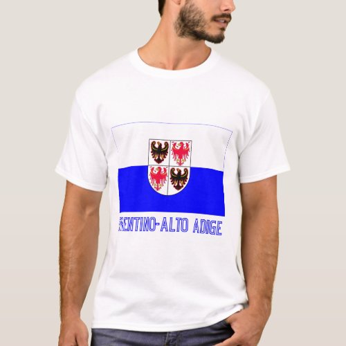 Trentino_Alto Adige flag with name T_Shirt