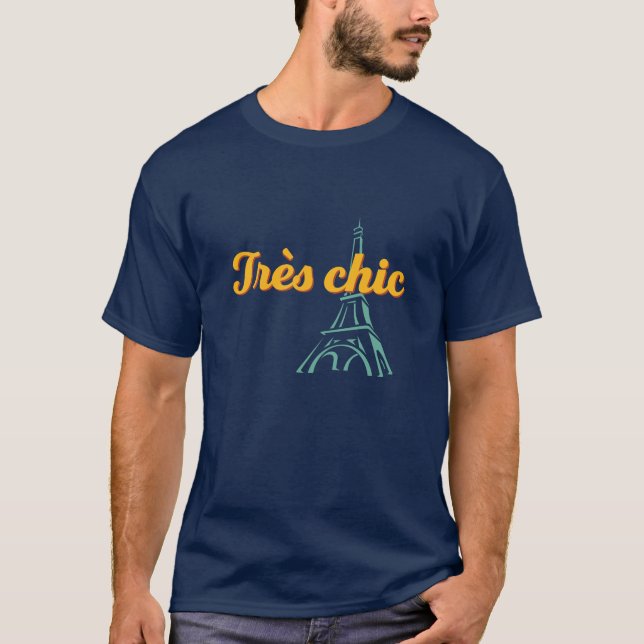 Tres Chic Stylish Vintage French Word Phrase T-Shirt (Front)