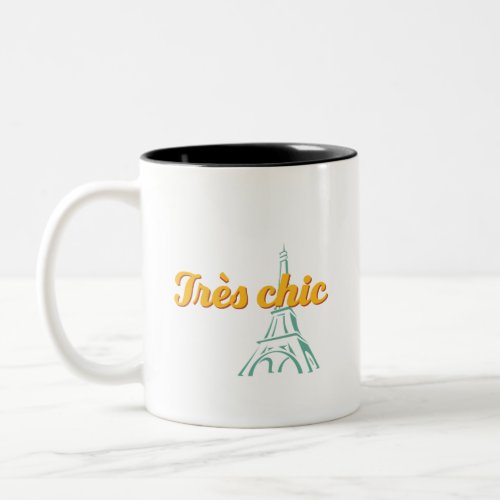 Tres Chic Stylish Vintage French Word Phrase Two_Tone Coffee Mug