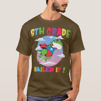 Trex 8th Grade Nailed It Graduation Class Of 2022 T-Shirt