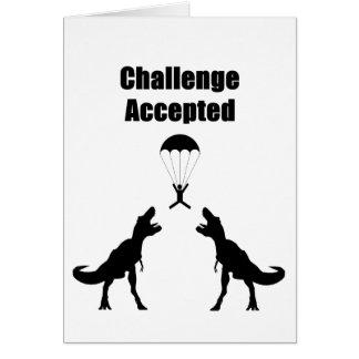 TRex Challenge Accepted Cards