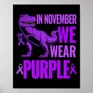 Trex Dinosaur In November We Wear Purple Epilepsy Poster