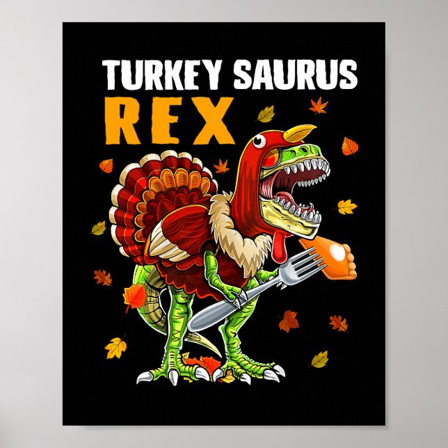 TRex Dinosaur Turkey Saurus Joke Funny Thanksgivin Poster (Front)