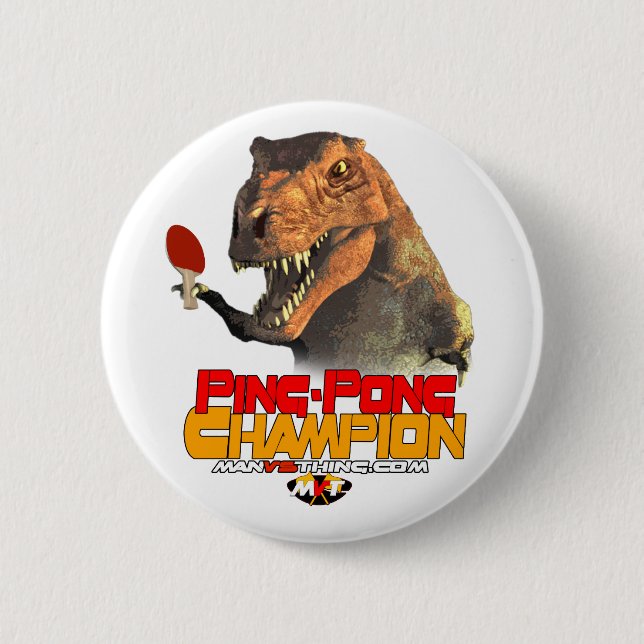 TRex: Ping Pong Champion Pinback Button (Front)