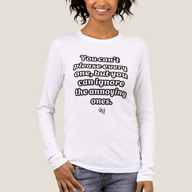 Tri-Blend Shirt : Can't Please Every One (Front)