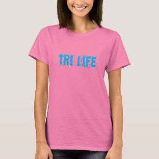 tri life swim bike run shirt