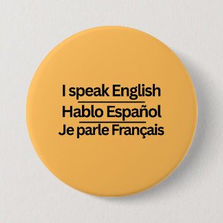 Tri-lingual Language "I Speak" Pins