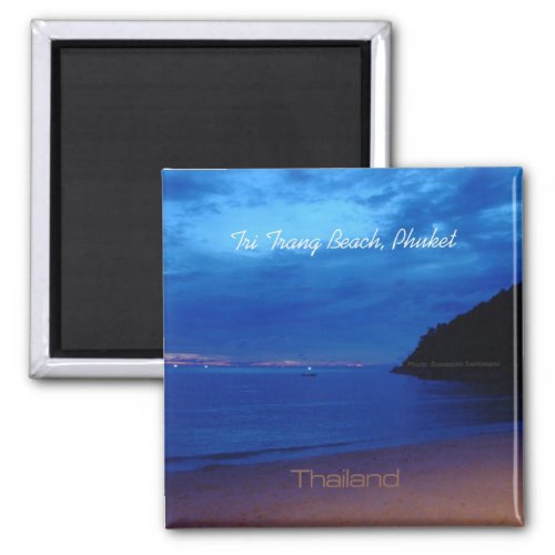 Tri Trang Beach Phuket Thailand Photo Magnets