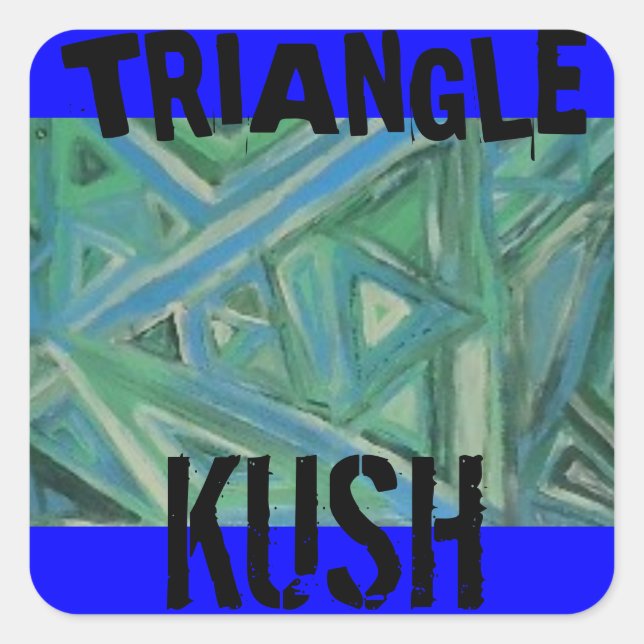 TRIANGLE KUSH SQUARE STICKER (Front)
