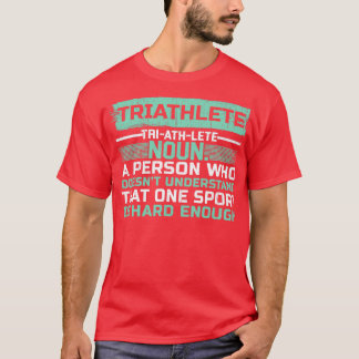 Triathle Triathle Triathlon Swim Run Bicycle Ride T-Shirt