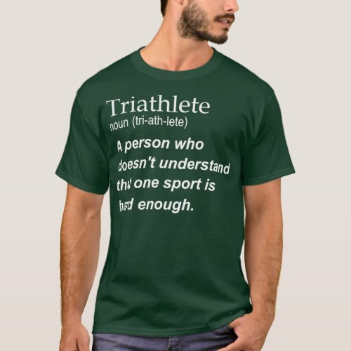 Triathlete Funny Triathlon Swimming Cycling Runnin T_Shirt