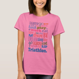 Triathlete Gift For Woman T-Shirt