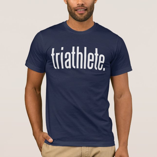 Triathlete. T-Shirt (Front)