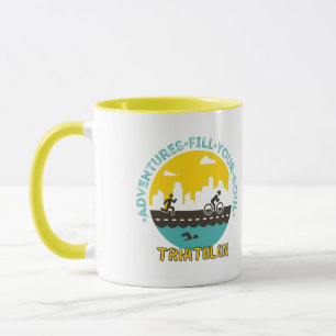 Triathlon. Adventure fill your soul Mug