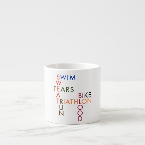 Triathlon blood sweat and tears espresso cup