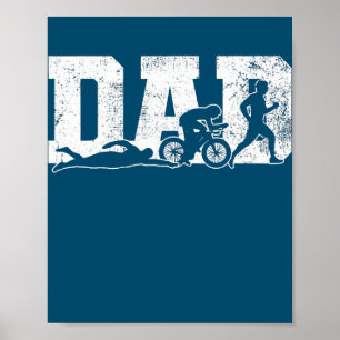Triathlon Dad Swim Bike Run Father's Day Poster
