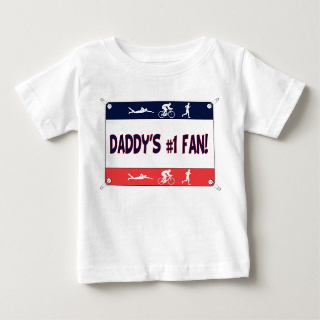 Triathlon Daddy's #1 Fan Baby T-Shirt (Front)