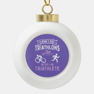 Triathlon Funny  Ceramic Ball Christmas Ornament