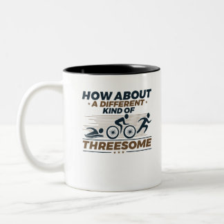 Triathlon Funny Different Kind of Threesome Two-Tone Coffee Mug