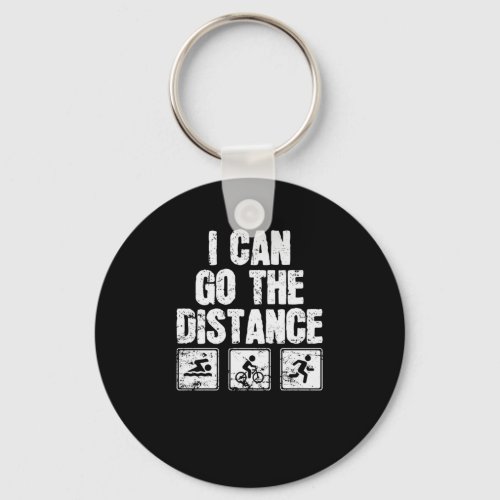 Triathlon I Can Go The Distance Keychain