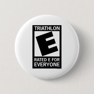 Triathlon is Rated E for Everyone Pinback Button