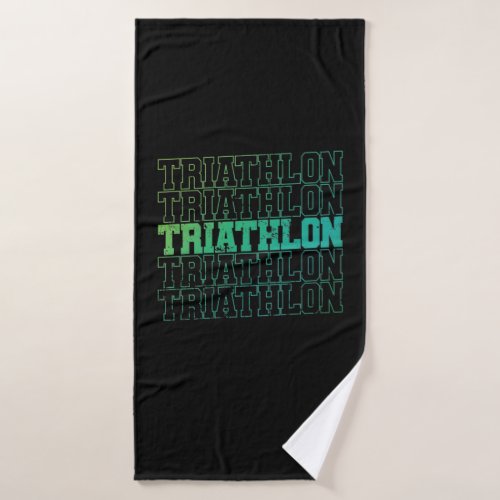 Triathlon more variety not possible bath towel