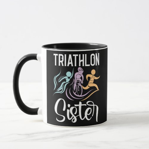 Triathlon Sister Swimming Cycling Running Race Mug