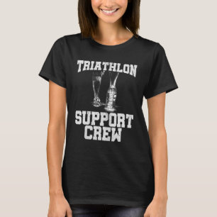 Triathlon Support Crew Running Cycling Swimming Tr T-Shirt