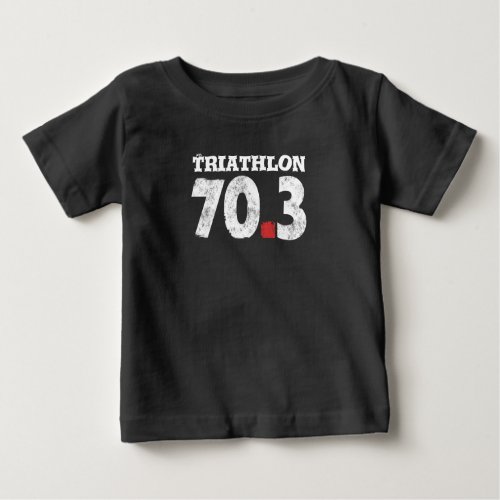 triathlon swim bike run 703  baby T_Shirt