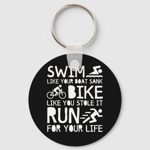 Triathlon Swim Bike Run For You Life Keychain