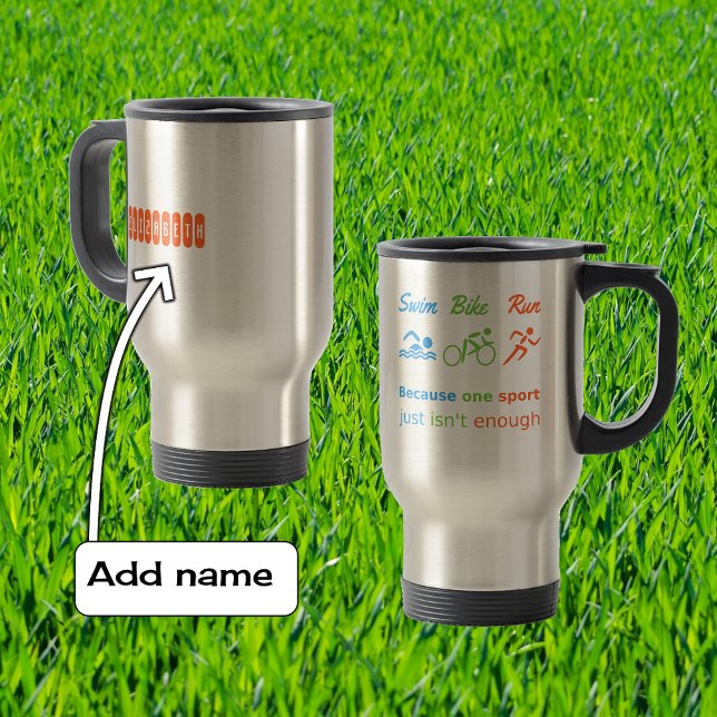 Triathlon swim bike run quote personalized sports travel mug (Creator Uploaded)