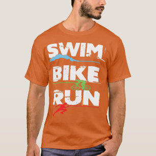 Triathlon Swim Bike Run Triathlete 60 2 T-Shirt