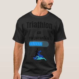 triathlon t in preparation humor gift More info Ed T-Shirt