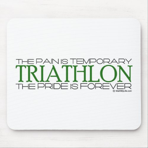 Triathlon  The Pride is Forever Mouse Pad