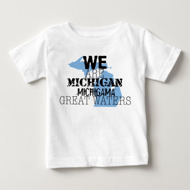 Tribal Michigan Michigama Great Waters Up North Baby T-Shirt (Front)