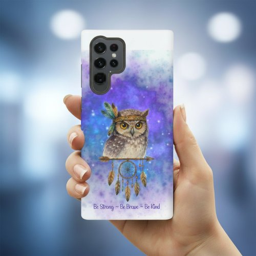 Tribal Owl &ndash; Be Strong, Be Brave, Be Kind Samsung Galaxy S22 Ultra Case