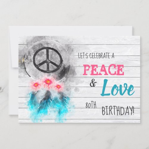  Tribal Rustic Peace  Love Hippie Birthday Invitation