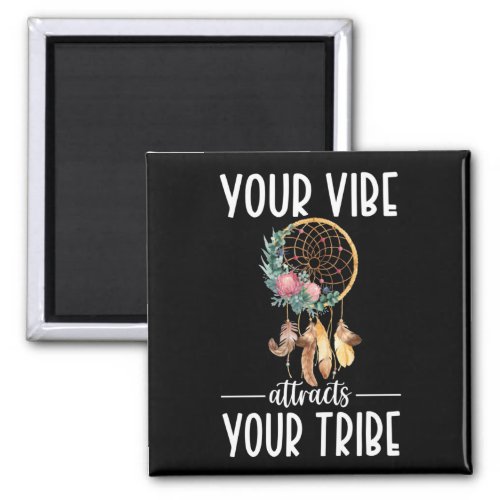 Tribe Dreamcatcher Inspirational Quote Magnet