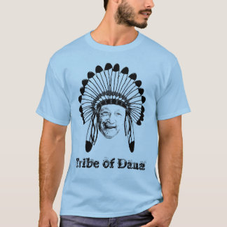 tribe of dana, Tribe of Dana T-Shirt
