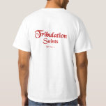 Tribulation Saints Rev 6 -1 T-shirt at Zazzle
