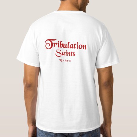 Tribulation Saints Rev 6 -1 T-shirt