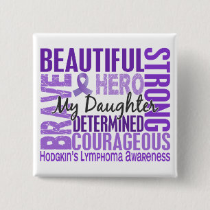 Tribute Square Daughter Hodgkins Lymphoma Button