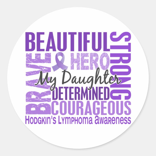 Tribute Square Daughter Hodgkins Lymphoma Classic Round Sticker (Front)