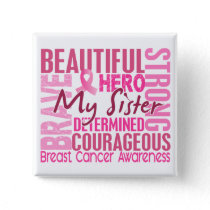 Tribute Square Sister Breast Cancer Pinback Button